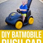 How To Diy Your Batmobile Baby Push Car