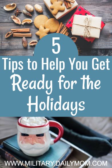 5 Tips To Help You Get Ready For The Holidays