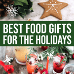 22 Best Food Gifts For The Holidays  {2019}