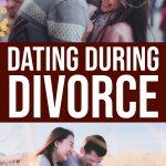 7 Tips For Dating During Divorce