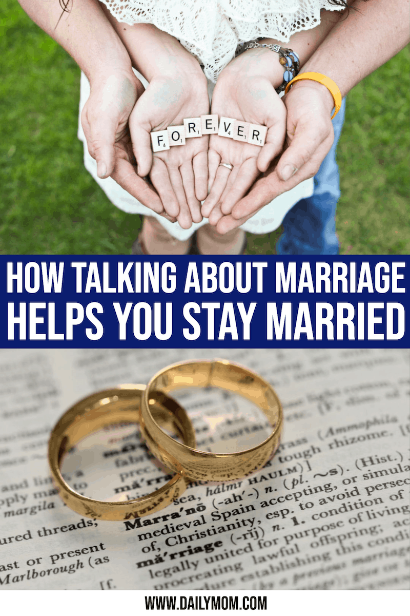 How Talking About Marriage Helps You Stay Married