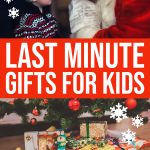 26 Last Minute Gift Ideas For Kids And Babies {2019}