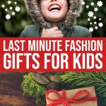 17 Last Minute Christmas Gifts For Fashionable Kids {2019}