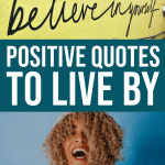 50 Positive Quotes To Live By