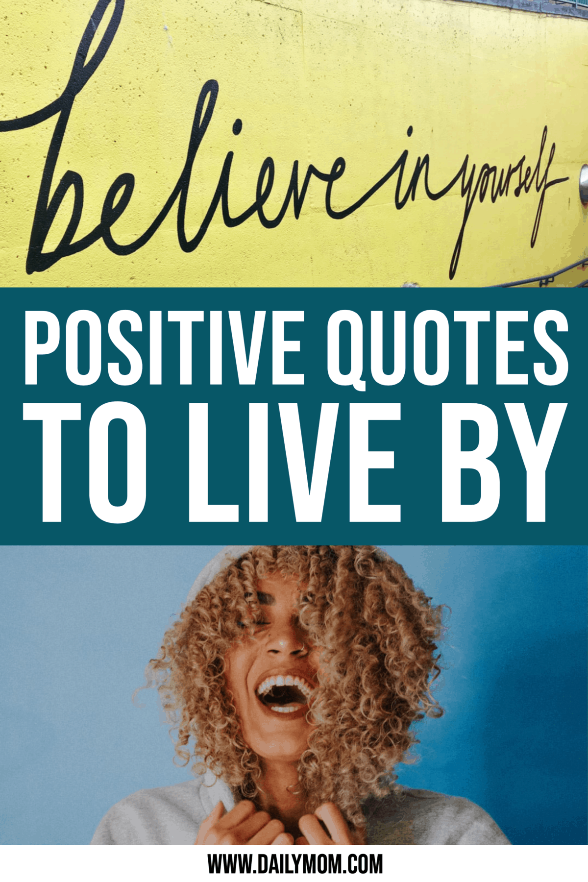 50 Positive Quotes To Live By » Read Now!