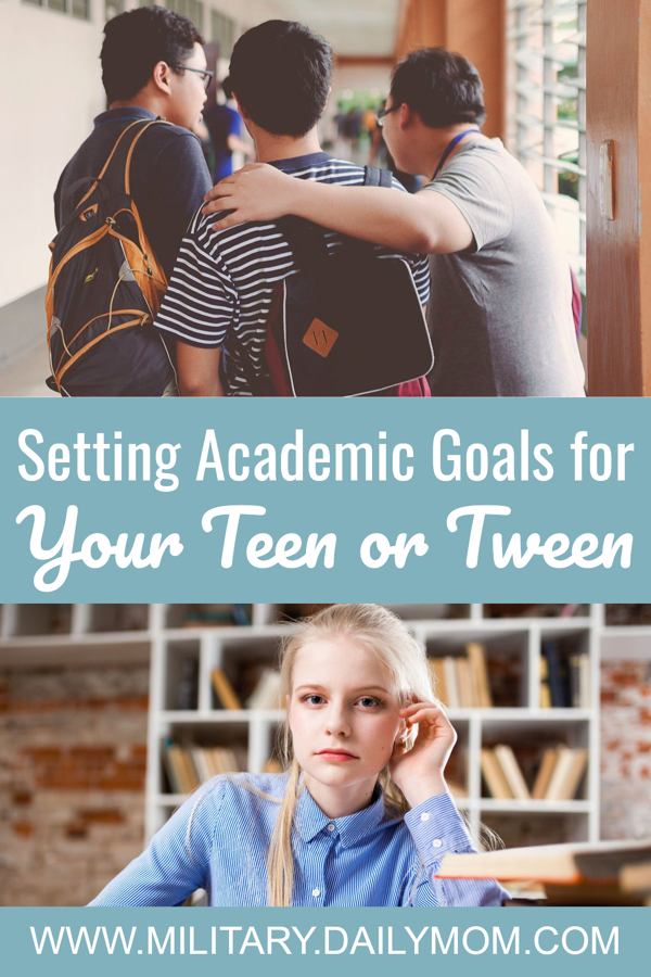 Helping Your Tween Or Teen Set Academic Goals