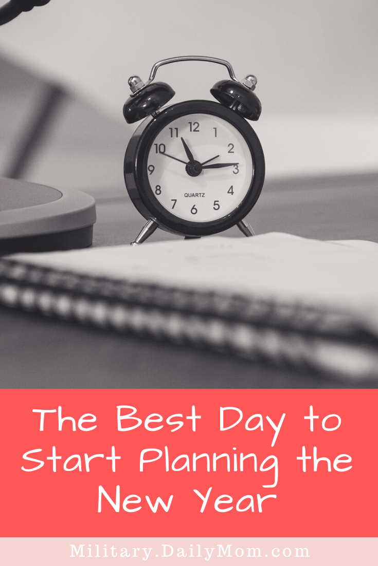 The Best Day To Start Planning The New Year