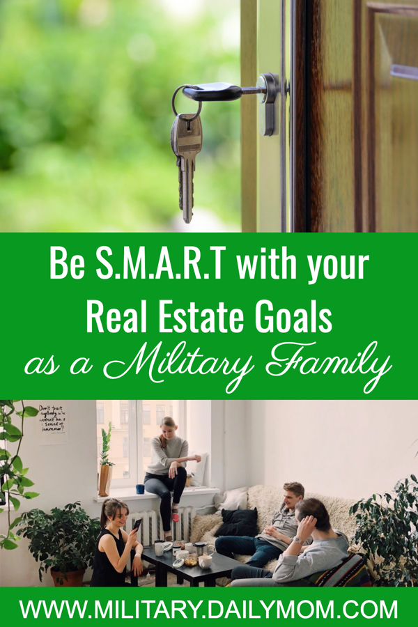 How To Set S.m.a.r.t Real Estate Goals As A Military Family