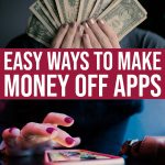 9 Easy Ways For Making Money Off Apps