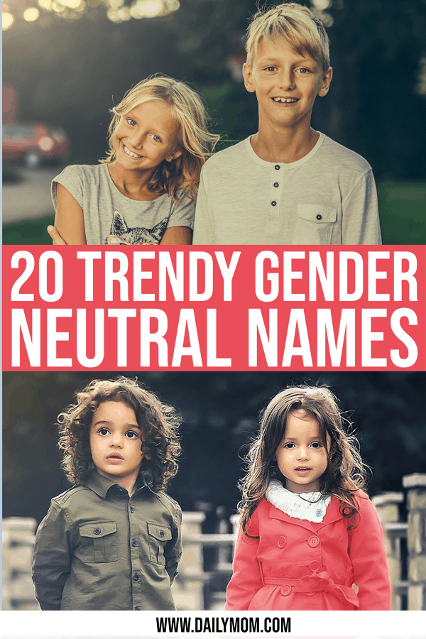 20 Trendy Gender Neutral Names » Read Now!
