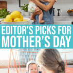 Editor’s Picks For The Perfect Mother’s Day Gift