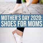 The Best Shoes For Moms This Mother’s Day