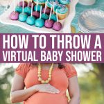 How To Throw An Incredible Virtual Baby Shower