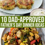 10 Delicious Dad-approved Father’s Day Dinner Ideas