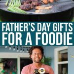 Father’s Day Gifts For A Foodie