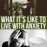 The Difficulty Of Living With Anxiety