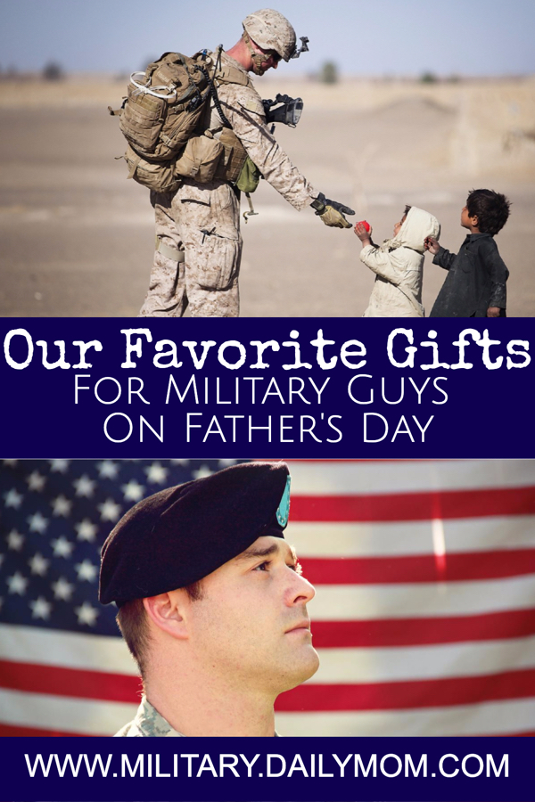 Our Favorite Father’s Day Gifts For Military Guys