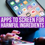 Health Apps To Screen Everyday Items For Harmful Ingredients