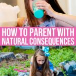 Parenting With Natural Consequences: What You Need To Know