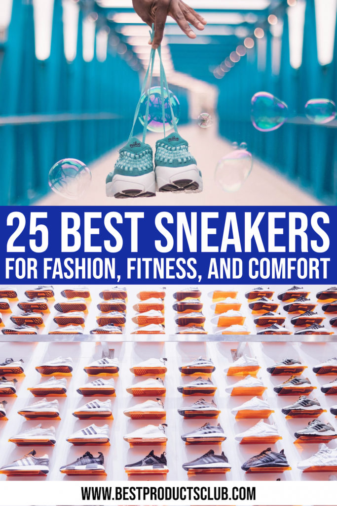 25 Best Sneakers For Fashion, Fitness, And Comfort
