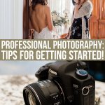Learning Photography: 8 Important Tips For Becoming A Professional