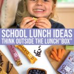 School Lunch Ideas: Think Outside The Lunch”box”