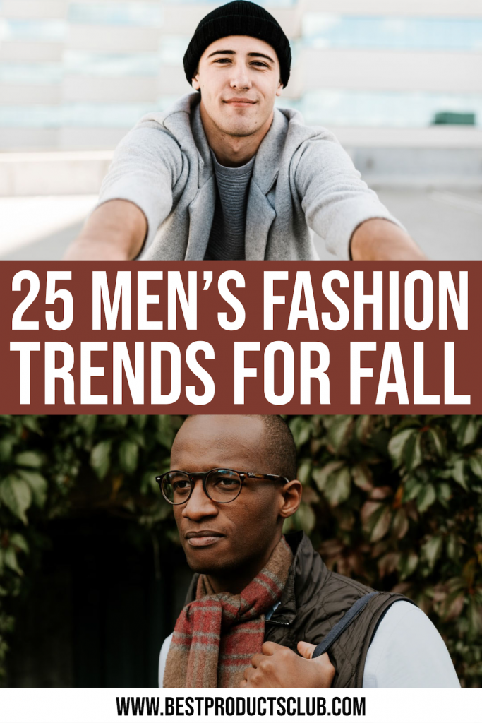25 Purchases Perfect For The 2020 Men’s Fall Fashion Trends
