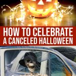8 Ways To Celebrate A Canceled Halloween