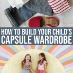 5 Helpful Tips To Build Your Children’s Capsule Wardrobe This Year