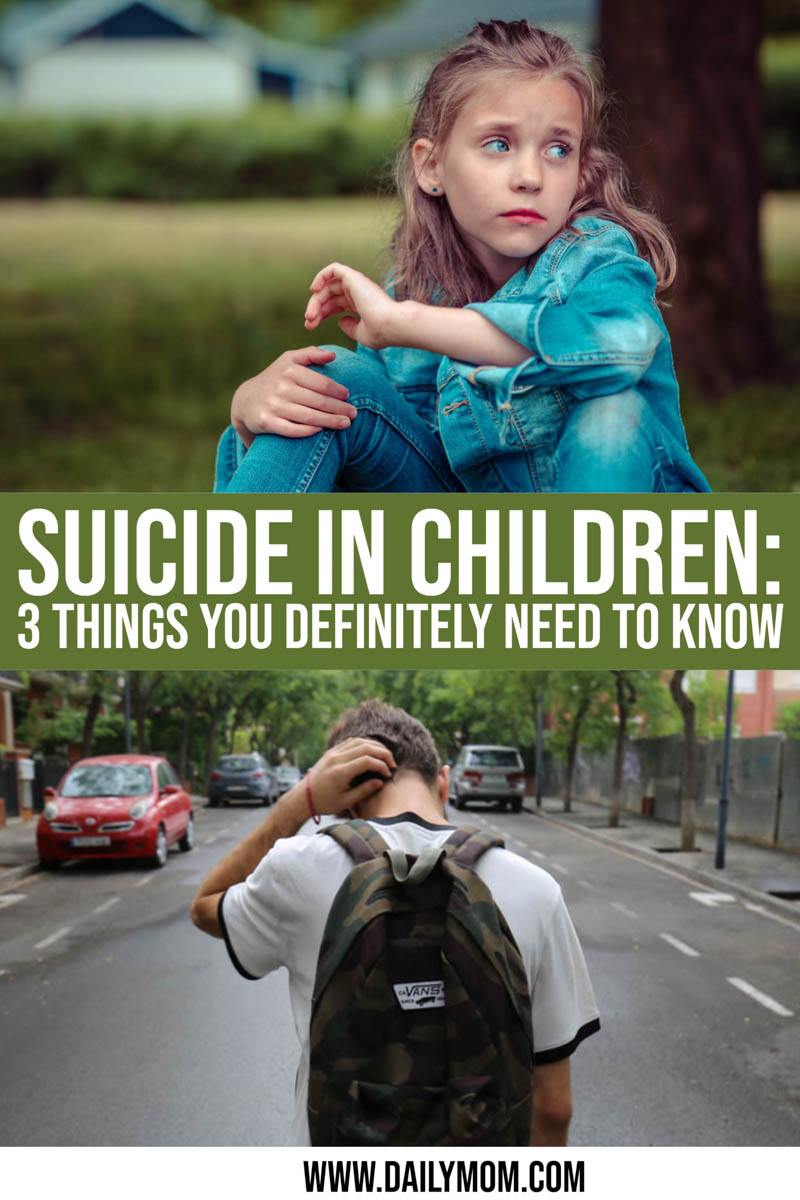 Suicide In Children: 3 Things You Definitely Need To Know