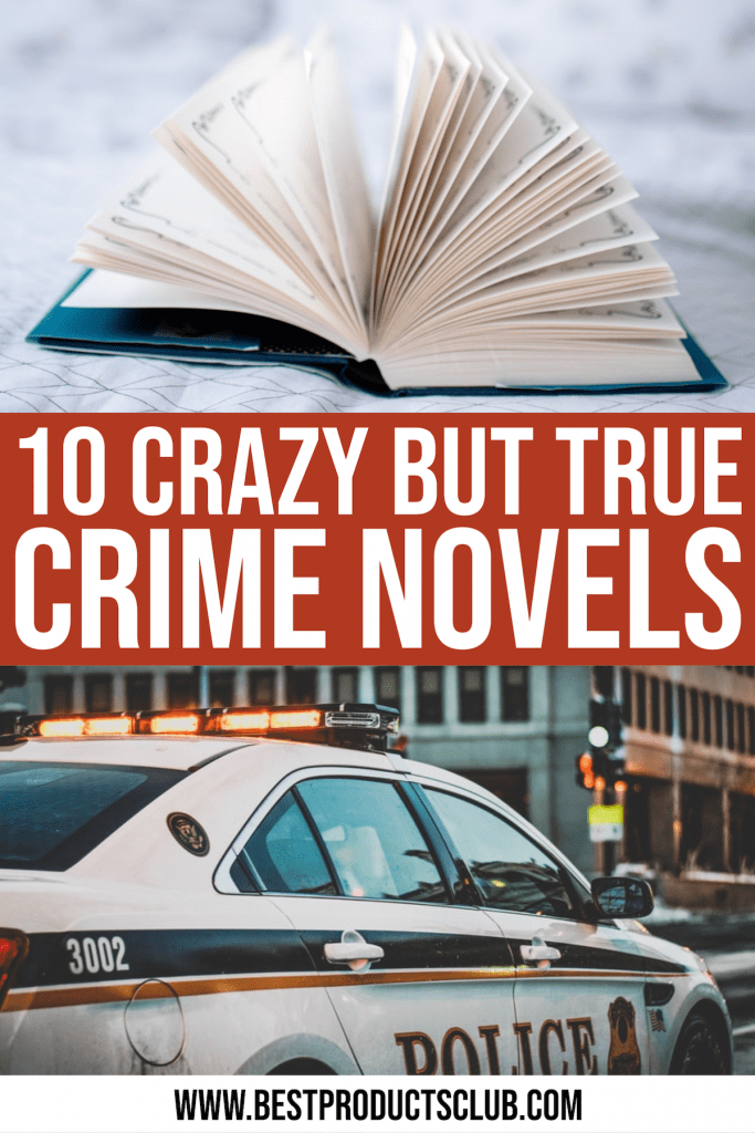 Best-Products-Club-10 Crazy But True Crime Novels