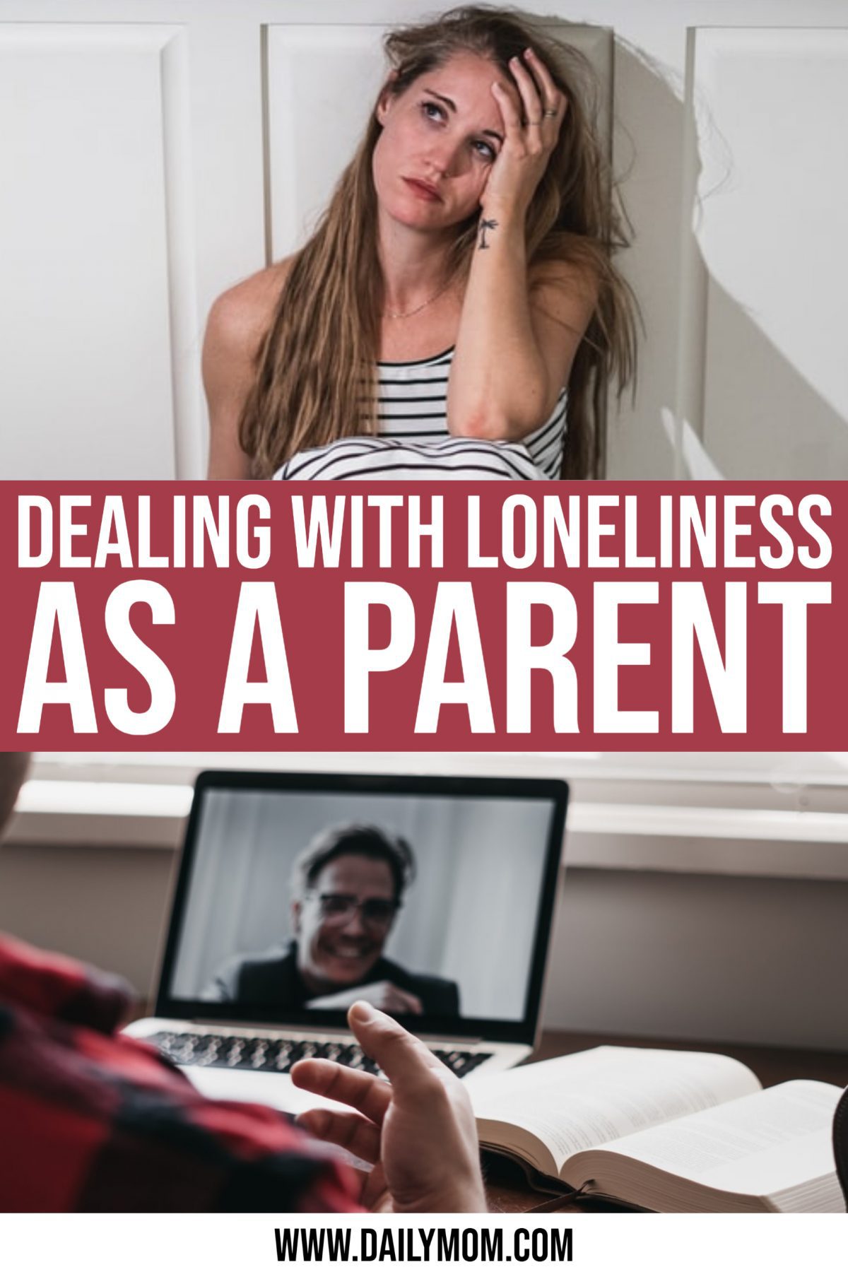 Dealing With Loneliness: 4 Realistic Ways To Conquer And Cope As A Parent
