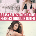 Pick The Perfect Boudoir Outfit In 3 Easy Steps