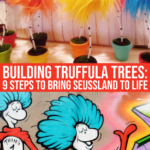 Building Truffula Trees: 9 Easy Steps To Bring Seussland To Life!