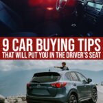 9 Reliable Car Buying Tips To Put You In The Driver’s Seat