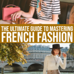 3 Easy Ways To Master French Fashion