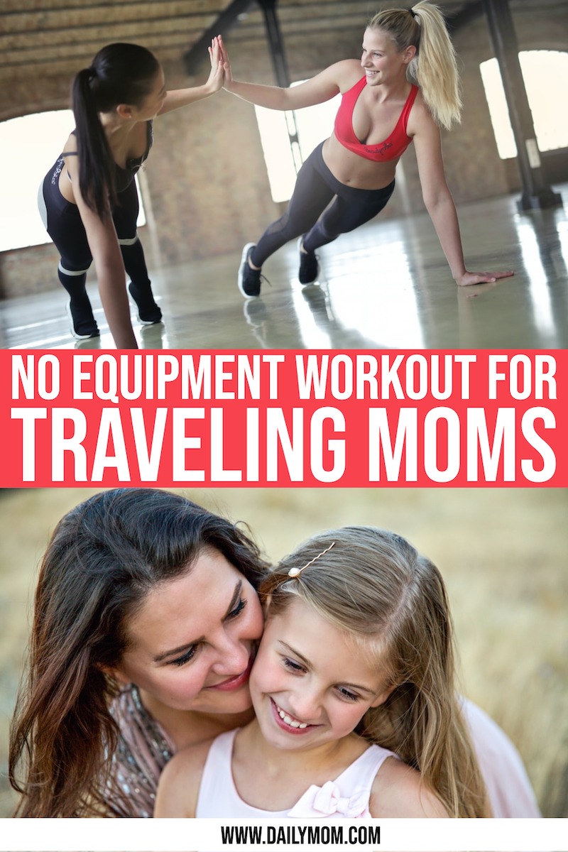 No Equipment Workout For Traveling Moms