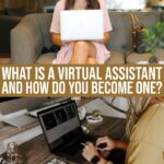 What Is A Virtual Assistant And How Do You Become One?