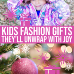 20 Cool Kids Fashion Gifts They’ll Unwrap With Joy