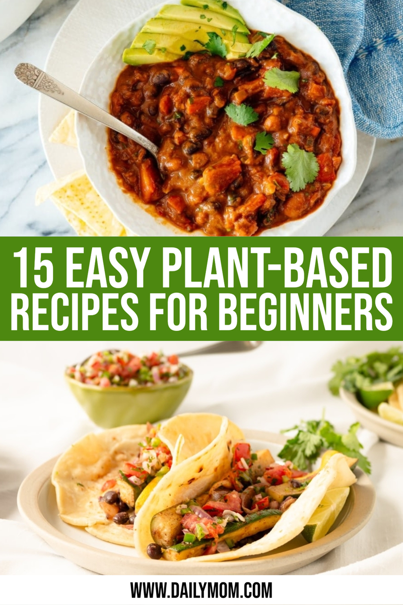 15 Easy Plant-Based Recipes For Beginners