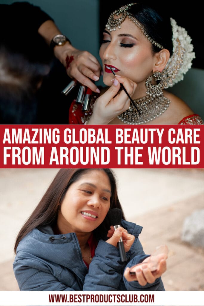 Amazing Global Beauty Care Products From Around The World