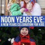 A Unique New Year’s Eve For Kids: Celebrating At Noon