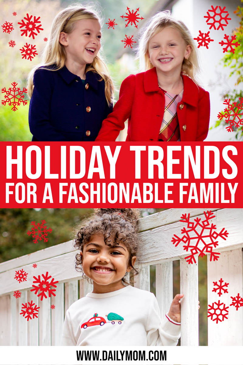 22 Fashionable Trends For The Family: Shine Bright This Holiday
