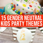 15 Gender Neutral Kids Party Themes To Inspire Your Next Birthday Party