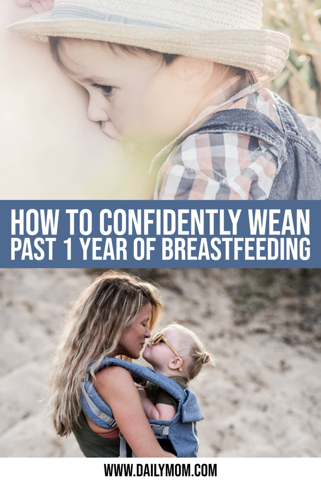 Extended Breastfeeding: How To Confidently Wean And Keep The Amazing Bond With Your Baby