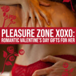 20 Sizzling & Romantic Valentine’s Gifts For Her To Remember