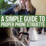 A Simple Guide To Proper Phone Etiquette