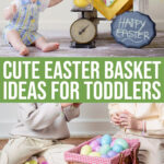 Cute Easter Basket Gifts For Toddlers