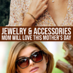20 Best Accessories & Jewelry For Mom This Mother’s Day