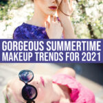 Trending & Sexy Makeup For Summer 2021: A Makeup-lover’s Guide
